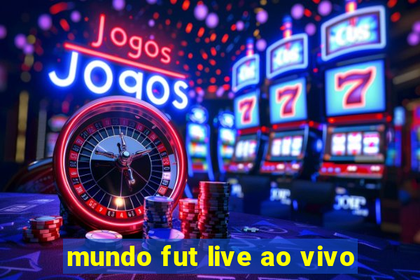 mundo fut live ao vivo